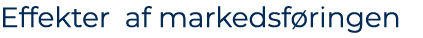 Effekter af markedsf ringen