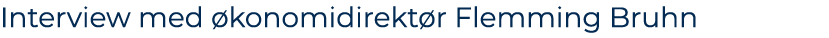 Interview med konomidirekt r Flemming Bruhn 