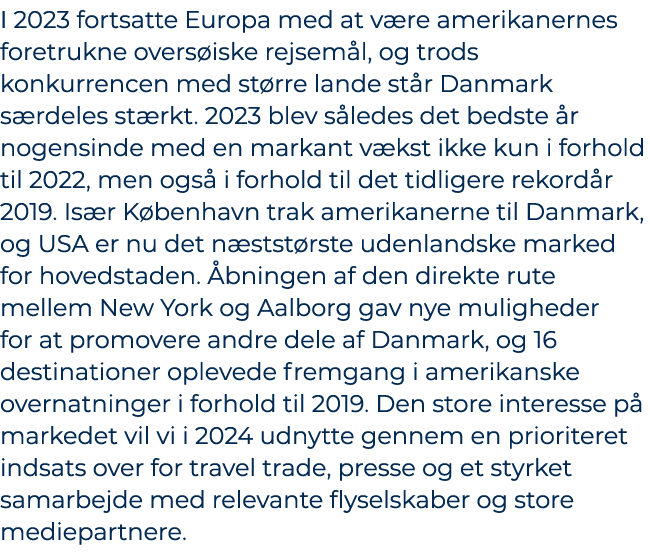 I 2023 fortsatte Europa med at v re amerikanernes foretrukne overs iske rejsem l, og trods konkurrencen med st rre la...