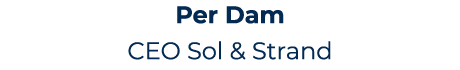 Per Dam CEO Sol & Strand