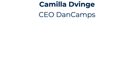 Camilla Dvinge CEO DanCamps
