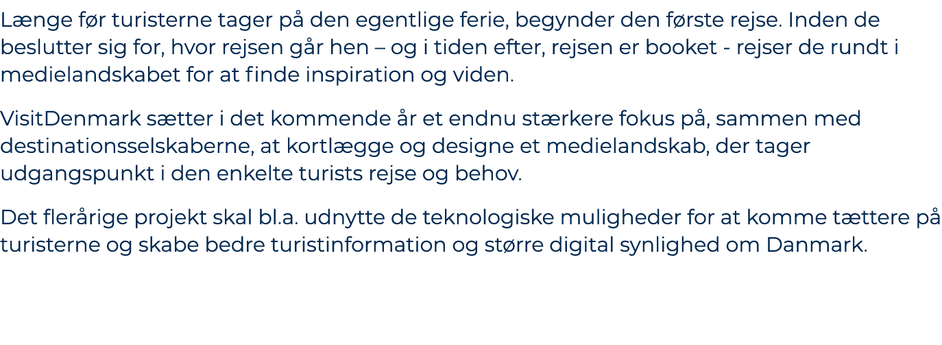 L nge f r turisterne tager p den egentlige ferie, begynder den f rste rejse. Inden de beslutter sig for, hvor rejsen...