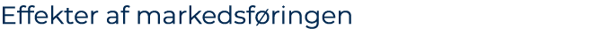 Effekter af markedsf ringen