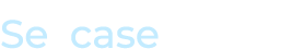 Se case