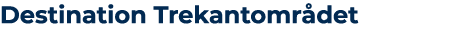 Destination Trekantomr det