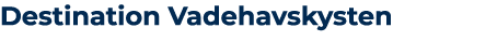 Destination Vadehavskysten 